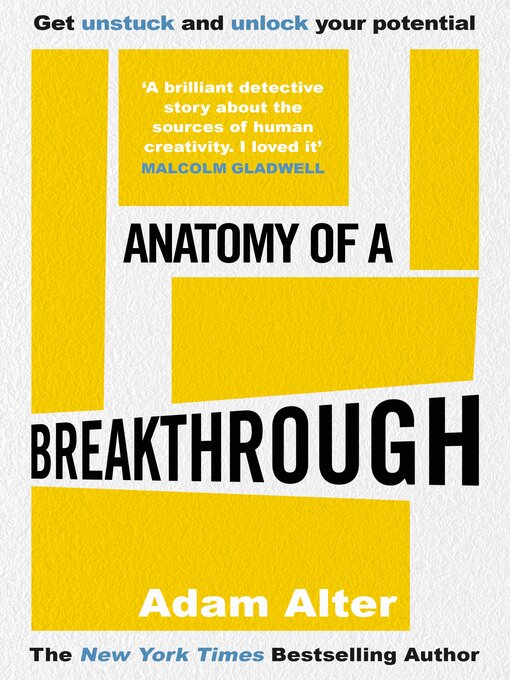 Title details for Anatomy of a Breakthrough by Adam Alter - Wait list